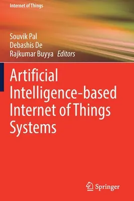 Sistemas de Internet de las Cosas basados en Inteligencia Artificial - Artificial Intelligence-Based Internet of Things Systems