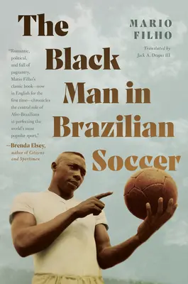 El hombre negro en el fútbol brasileño - The Black Man in Brazilian Soccer