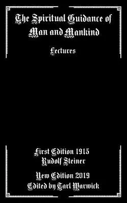 La Guía Espiritual del Hombre y de la Humanidad: Conferencias - The Spiritual Guidance of Man and Mankind: Lectures