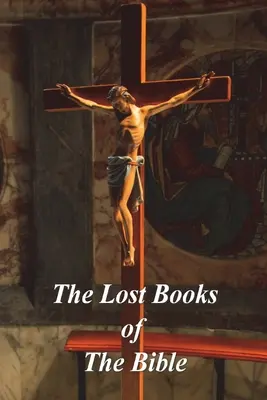 Los libros perdidos de la Biblia - The Lost Books of The Bible