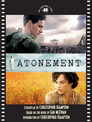 Expiación: El guión del rodaje - Atonement: The Shooting Script