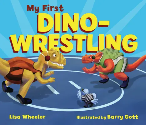 Mi Primer Dino-Lucha Libre - My First Dino-Wrestling