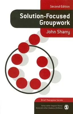 Trabajo en grupo centrado en las soluciones - Solution-Focused Groupwork