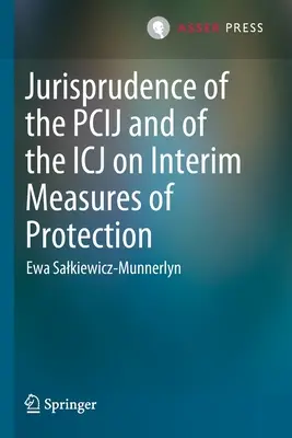 Jurisprudencia del TJCE y del TJCE sobre medidas provisionales de protección - Jurisprudence of the Pcij and of the Icj on Interim Measures of Protection