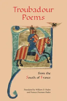 Poemas trovadorescos del sur de Francia - Troubadour Poems from the South of France