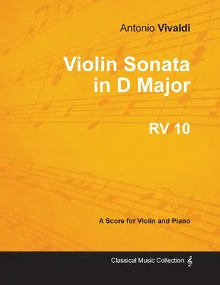 Sonata para Violín en Re Mayor RV 10 - Para Violín y Piano - Violin Sonata in D Major RV 10 - For Violin and Piano