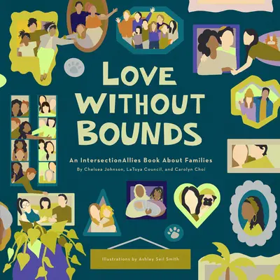 Amor sin límites: Un libro de Intersectionallies sobre las familias - Love Without Bounds: An Intersectionallies Book about Families