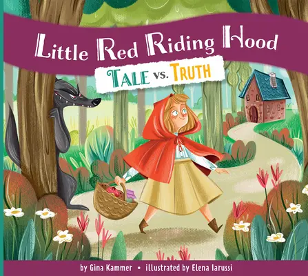 Caperucita Roja: cuento y verdad - Little Red Riding Hood: Tale vs. Truth