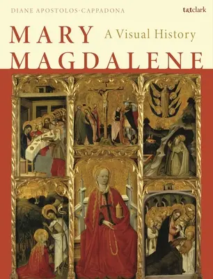 María Magdalena: Una historia visual - Mary Magdalene: A Visual History