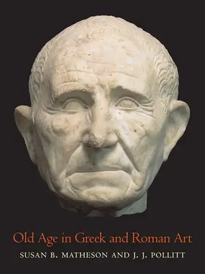 La vejez en el arte griego y romano - Old Age in Greek and Roman Art