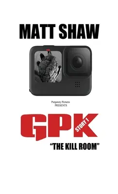 Gpk: The Kill-room (Terror extremo) - Gpk: The Kill-room (Extreme Horror)