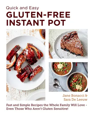 Libro de cocina instantánea rápida y fácil sin gluten: Recetas rápidas y sencillas que gustarán a toda la familia, ¡incluso a los que no son sensibles al gluten! - Quick and Easy Gluten Free Instant Pot Cookbook: Fast and Simple Recipes the Whole Family Will Love - Even Those Who Aren't Gluten Sensitive!