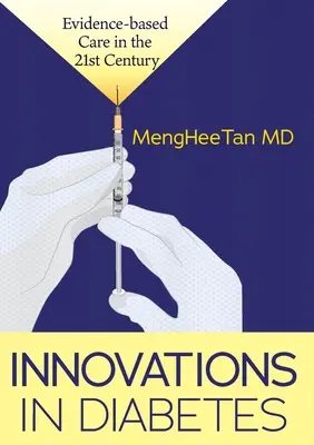 Innovaciones en diabetes: Medicina basada en la evidencia en el siglo XXI - Innovations in Diabetes: Evidence Based Medicine in the 21st Century