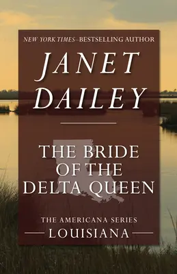 La novia de la reina del Delta - The Bride of the Delta Queen