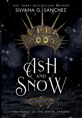 Ceniza y nieve: La maldición del Trono Blanco - Ash and Snow: The Curse of the White Throne