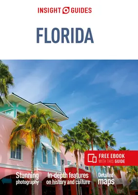 Insight Guides Florida (Guía de viaje con ebook gratuito) - Insight Guides Florida (Travel Guide with Free Ebook)