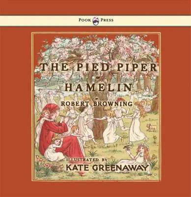 El flautista de Hamelin - Ilustrado por Kate Greenaway - The Pied Piper of Hamelin - Illustrated by Kate Greenaway