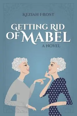 Cómo deshacerse de Mabel - Getting Rid of Mabel