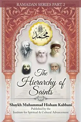 La Jerarquía de los Santos, Parte 2 - The Hierarchy of Saints, Part 2