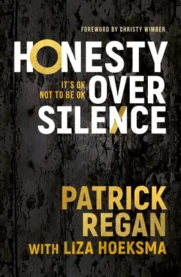 La honestidad por encima del silencio: Está bien no estar bien - Honesty Over Silence: It's OK Not To Be OK