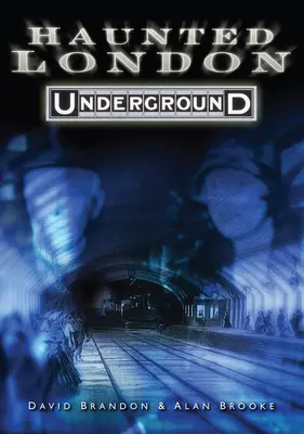 El metro de Londres embrujado - Haunted London Underground