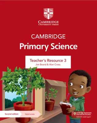 Cambridge Primary Science Teacher's Resource 3 con Digital Access - Cambridge Primary Science Teacher's Resource 3 with Digital Access