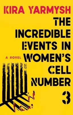 Los increíbles sucesos de la celda de mujeres número 3 - The Incredible Events in Women's Cell Number 3