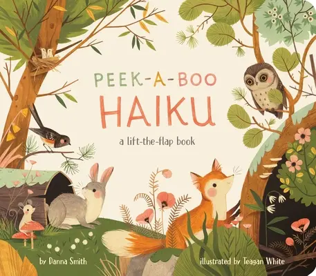 Peek-A-Boo Haiku: El libro de las solapas - Peek-A-Boo Haiku: A Lift-The-Flap Book