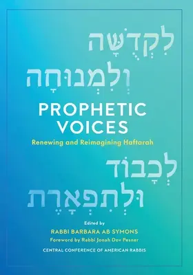 Voces proféticas: Renovación y reimaginación de la haftará - Prophetic Voices: Renewing and Reimagining Haftarah