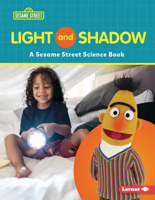 Luz y sombra: Un libro de ciencias de Sesame Street (R) - Light and Shadow: A Sesame Street (R) Science Book