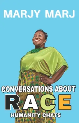 Conversaciones sobre la raza: Humanity Chats - Conversations About Race: Humanity Chats