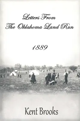 Cartas desde Oklahoma: 1889 - Letters from the Oklahoma Land Run: 1889