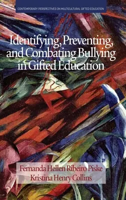 Identificar, prevenir y combatir el acoso en la educación de superdotados - Identifying, Preventing and Combating Bullying in Gifted Education