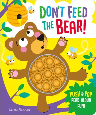 No alimentes al oso - Don't Feed the Bear!