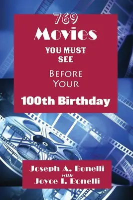 769 películas que debe ver antes de cumplir 100 años - 769 Movies You Must See Before Your 100th Birthday