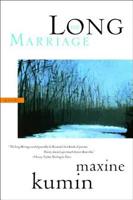 El largo matrimonio: Poemas - The Long Marriage: Poems