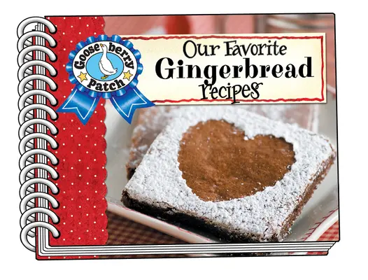 Nuestras Recetas Favoritas de Pan de Jengibre - Our Favorite Gingerbread Recipes