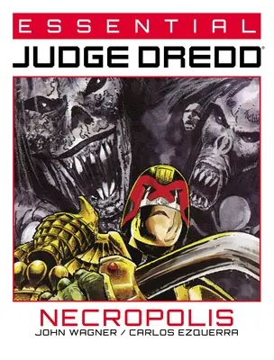 Juez Dredd esencial: Necrópolis - Essential Judge Dredd: Necropolis