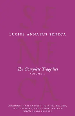 Tragedias completas, volumen 1: Medea, Las fenicias, Fedra, Las troyanas, Octavia - The Complete Tragedies, Volume 1: Medea, The Phoenician Women, Phaedra, The Trojan Women, Octavia