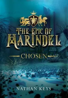 La epopeya de Marindel: Elegidos - The Epic of Marindel: Chosen