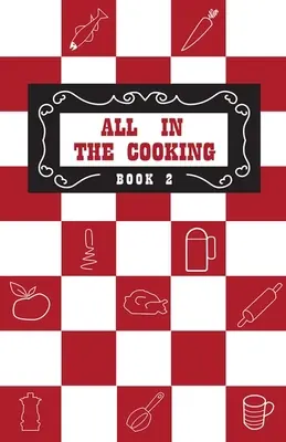 Todo en la cocina - Libro II - All in the Cooking - Book II