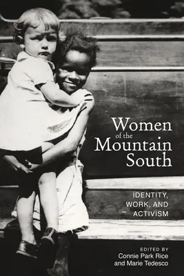 Mujeres del Sur montañoso: Identidad, trabajo y activismo - Women of the Mountain South: Identity, Work, and Activism