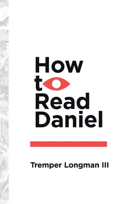 Cómo leer Daniel - How to Read Daniel