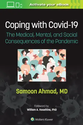 Hacer frente a Covid-19: Las consecuencias médicas, mentales y sociales de la pandemia - Coping with Covid-19: The Medical, Mental, and Social Consequences of the Pandemic