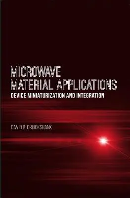 Aplicaciones de materiales de microondas: Miniaturización e integración de dispositivos - Microwave Material Applications: Device Miniaturization and Integration