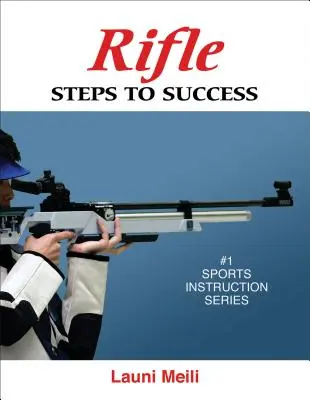 Rifle: Pasos hacia el éxito - Rifle: Steps to Success