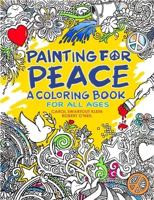 Pintar por la paz - Un libro para colorear para todas las edades - Painting for Peace - A Coloring Book for All Ages