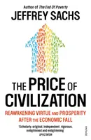 El precio de la civilización - Economía y ética después de la caída - Price of Civilization - Economics and Ethics After the Fall