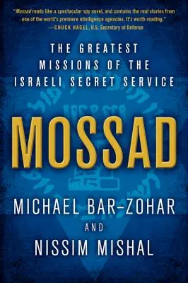 Mossad: Las grandes misiones del servicio secreto israelí - Mossad: The Greatest Missions of the Israeli Secret Service