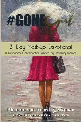 #Gone Girl Devocionario de 31 días de enmascaramiento - #Gone Girl 31 Day Mask-Up Devotional